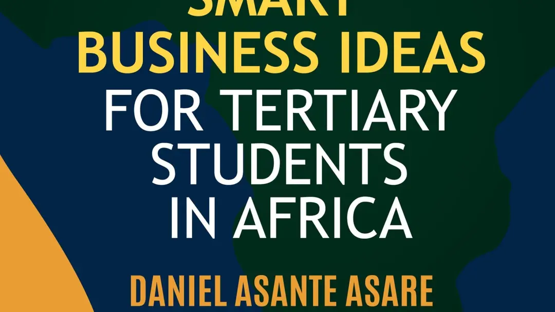 50 Smart Business Ideas for Tertiary Students in Africa