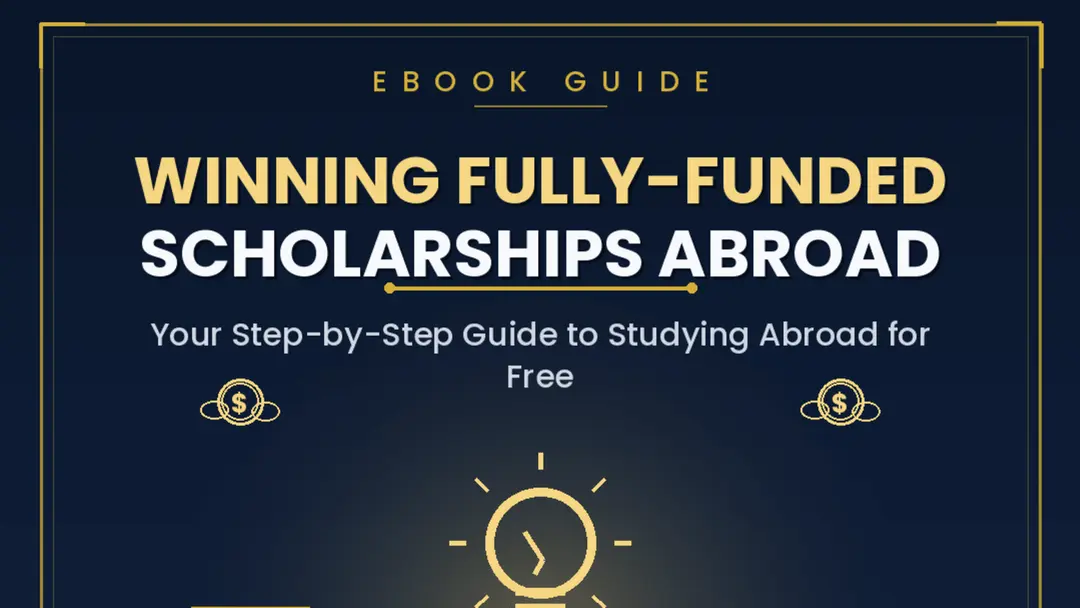 WINNING FULLY-FUNDED SCHOLARSHIP ABROAD
