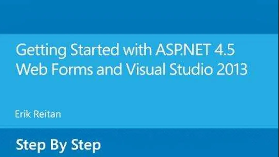 Getting Started with ASP.NET 4.5 Web Forms and Visual Studio 2013