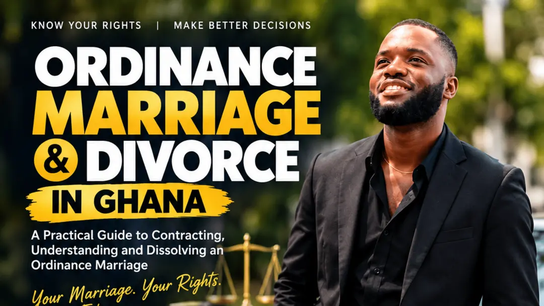 Ordinance Marriage in Ghana: A Practical Guide to Marriage and Divorce