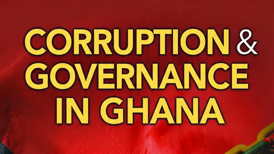 Corruption and governance in Ghana