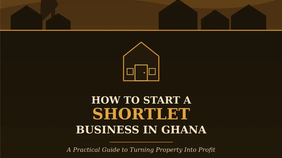 Shortlet Business Guide in Ghana