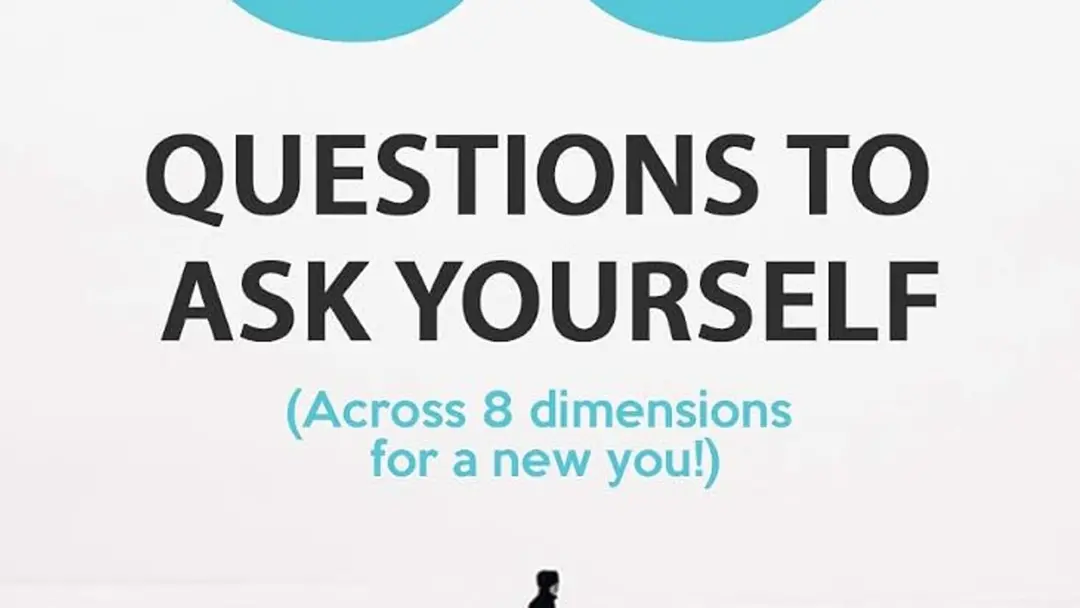 55 Questions to ask yourself