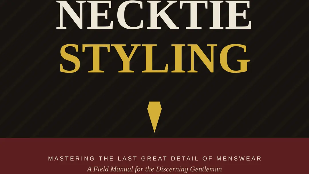 The Modern Man's Guide to Necktie Styling