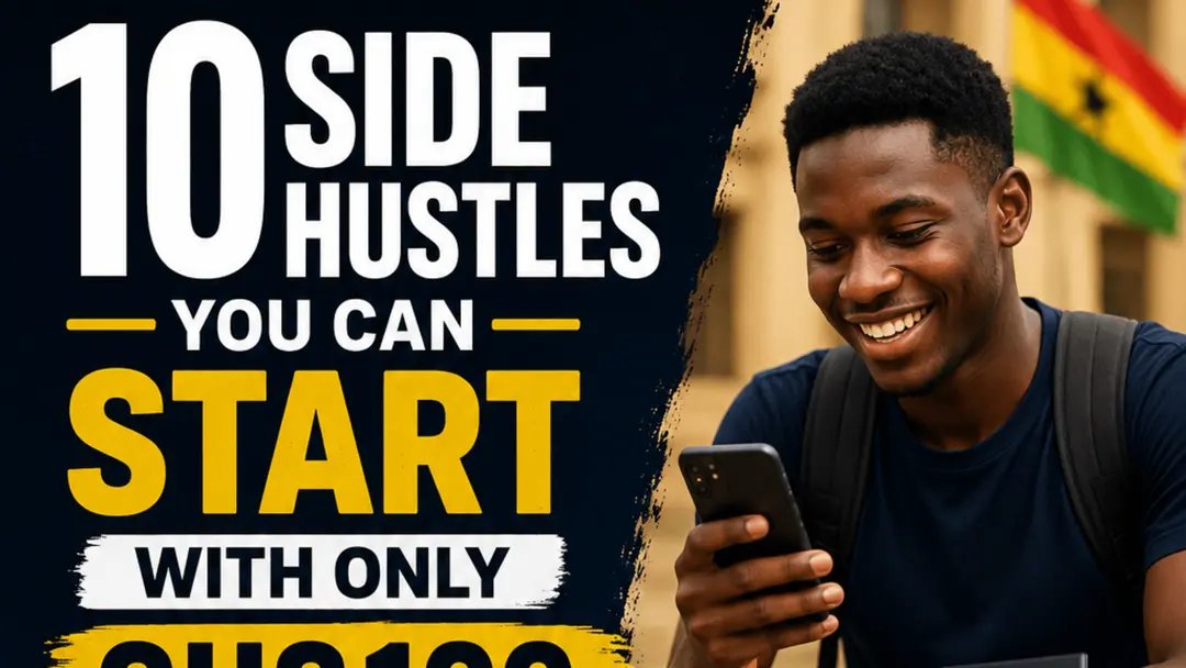 10 side hustle you can start with as low as Ghs100