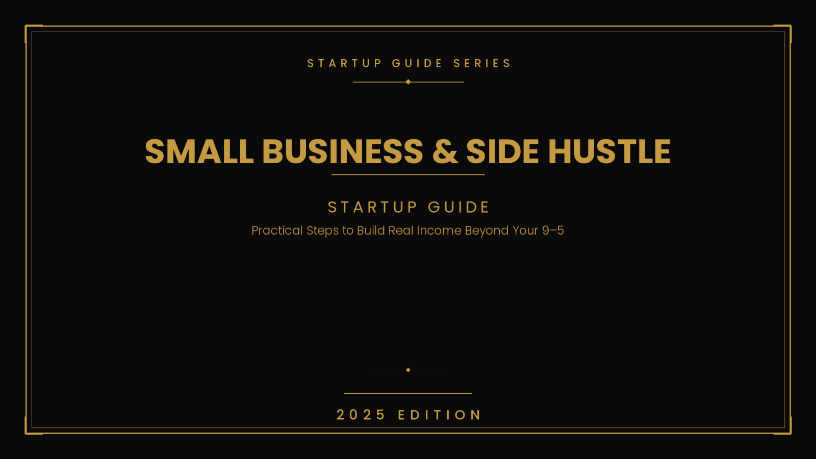 Small Business and Side Hustle Startup Guides