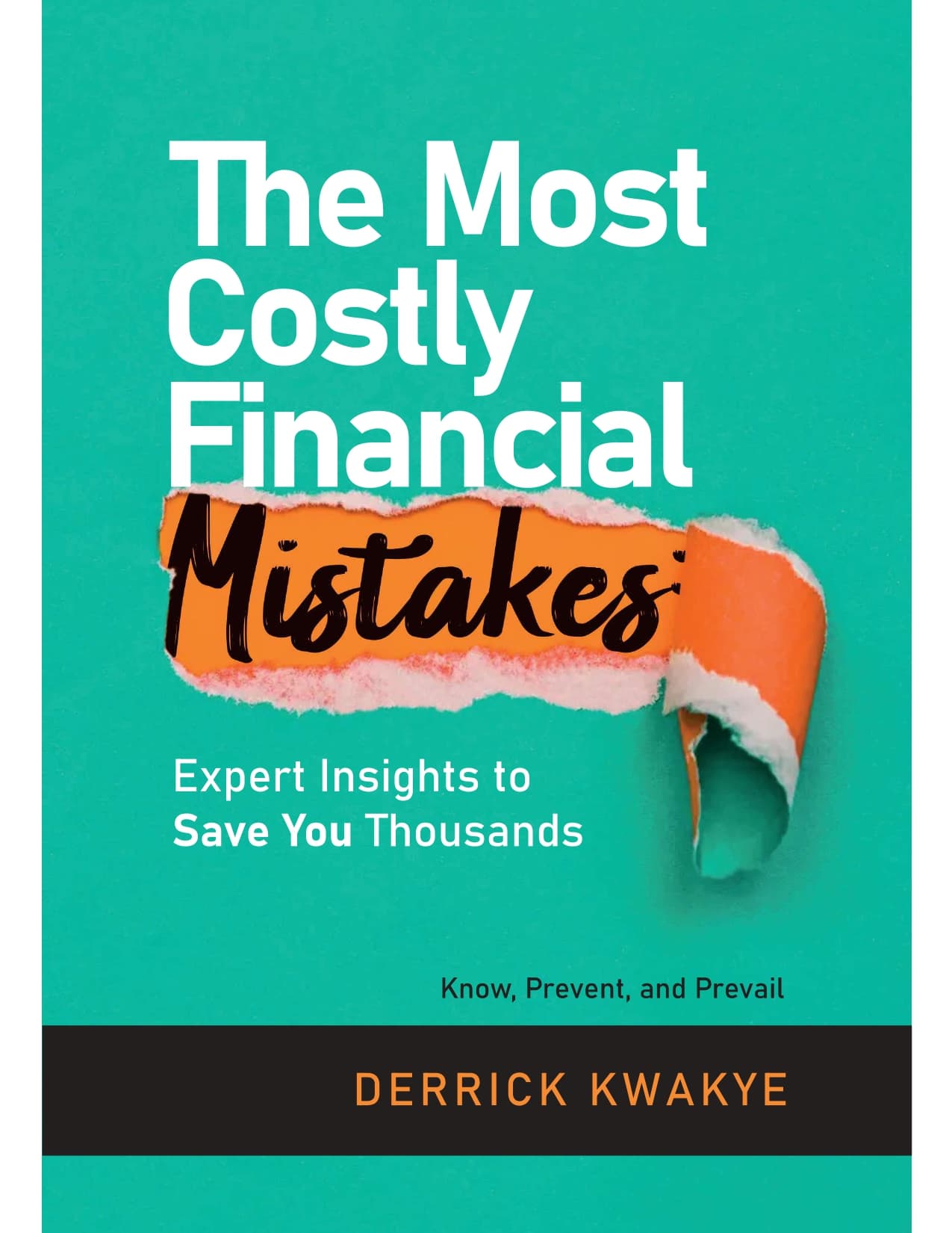 The Most Costly Financial Mistakes: Expert Insights to Save You Thousands