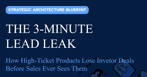 The 3-Minute Lead Leak: How Automated Webhooks and CRM Routing Save High-Ticket Investor Deals