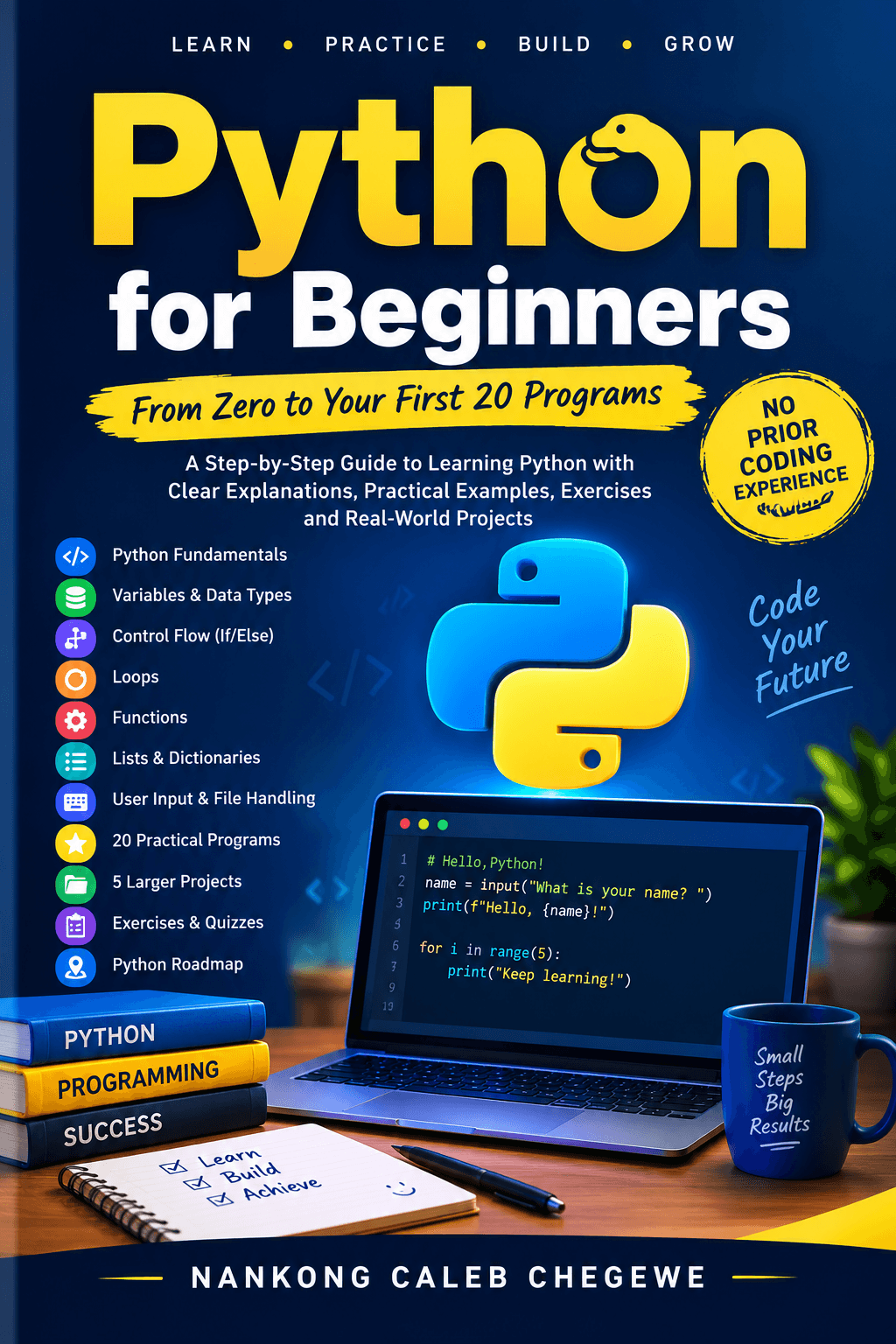 “Python for Beginners: From Zero to Your First 20 Programs”