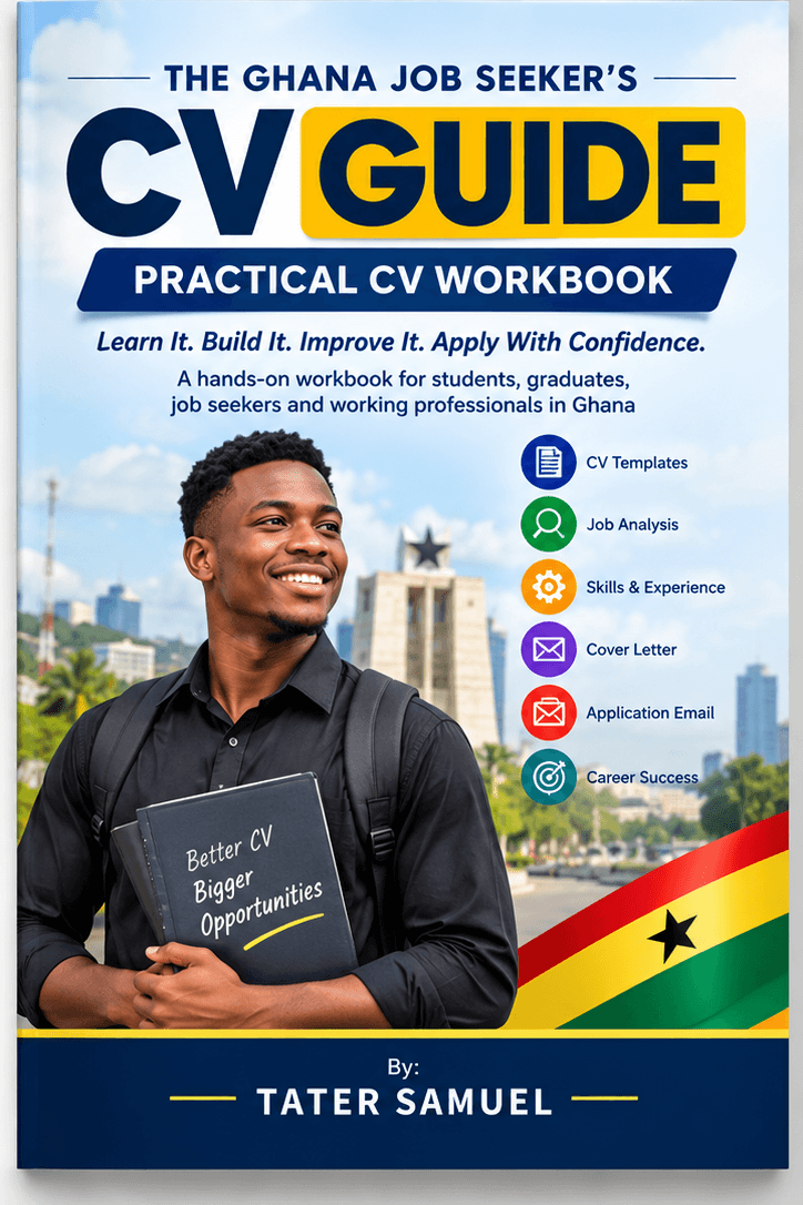 THE GHANA JOB SEEKERS CV GUIDE- PRACTICAL WORKBOOK