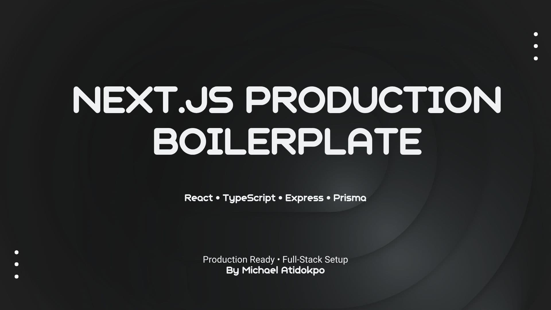 Next.js & Node.js Production Starter Boilerplate