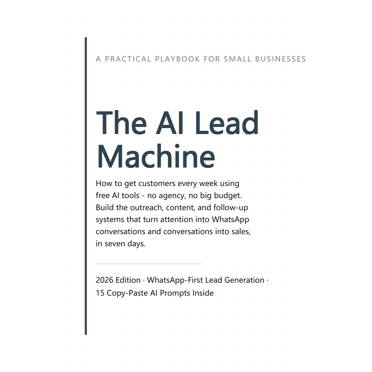 The AI Lead Machine: Get Customers Every Week with Free AI Tools